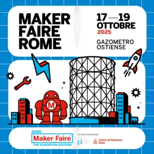 Maker Faire Rome, 17–19 ottobre 2025